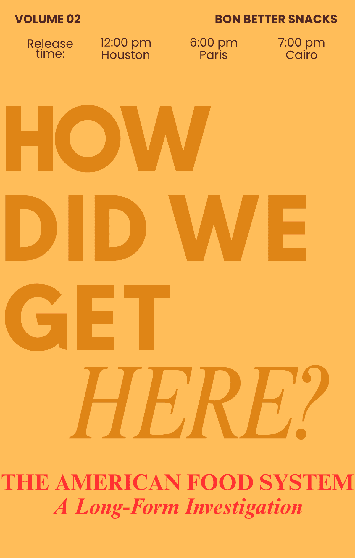 Vol. II: How Did We Get Here?